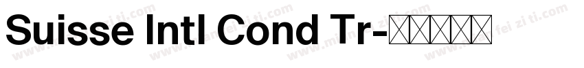Suisse Intl Cond Tr字体转换